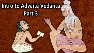 Unchanging Consciousness  Intro to Advaita Vedanta  Part 3 [upl. by Natividad]