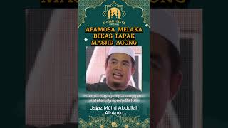 AFAMOSA ADALAH BEKAS TAPAK MASJID AGONG MELAKA [upl. by Aloysia]