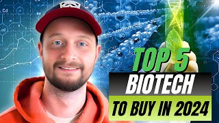 5 Top Biotech Stocks to Watch in 2024 [upl. by Topliffe691]