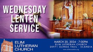 Elim Lutheran in Scandia MN  Wednesday Lenten Service  March 20 2024 [upl. by Erbes]