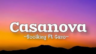 Soolking  Casanova Ft Gazo Lyrics [upl. by Khan546]