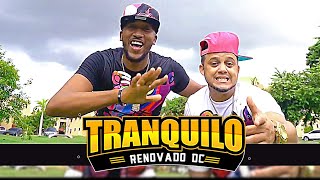 Renovado DC  Tranquilo Video Oficial [upl. by Onitselec]