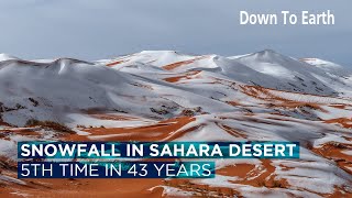 Snowfall in Sahara Desert is getting more frequent Why [upl. by Fritzsche]