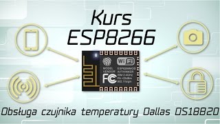 Kurs ESP8266 Obsługa czujnika temperatury DS18B20 [upl. by Kleinstein]