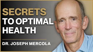 Unlock the Secrets to Optimal Health  Dr Mercola Reveals the Hidden Causes [upl. by Anyale900]