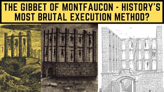 The Gibbet Of Montfaucon  Historys Most BRUTAL Execution Method [upl. by Beera389]