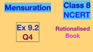 Ex 92 Q4 Class 8 Mensuration Chapter 9 NCERT CBSE Maths Rationalised Book [upl. by Oretos]