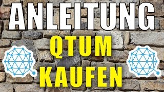 QTUM KAUFEN Anleitung von AZ 🔥 Tutorial für Anfänger deutsch [upl. by Uella29]