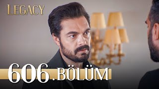 Emanet 606 Bölüm  Legacy Episode 606 [upl. by Fuller]