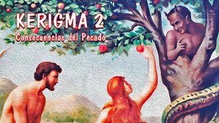 KERIGMA 2 EL PECADO ROMPE MI RELACIÓN CON DIOS Y ME ESCLAVIZA [upl. by Yatnod632]