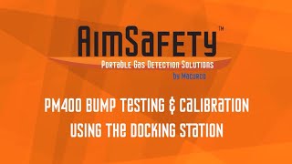 AimSafety PM400 Bump Test amp Calibration with Docking Station [upl. by Swanson]