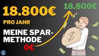 Diese SPARMETHODE veränderte mein LEBEN  Wie ich 18800 € im Jahr spare [upl. by Atina]