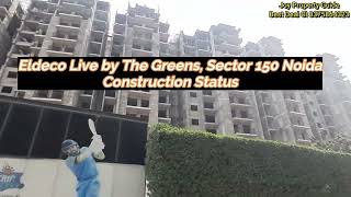 Eldeco Live By The Greens Construction Update Cl 8375864323 [upl. by Higginson]