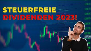 Steuerfreie Dividenden 2023 So nutzt Du das steuerliche Einlagekonto [upl. by Grogan]