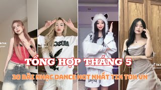 💥 TỔNG HỢP THÁNG 5 30 BÀI NHẠC DANCE HOT TREND VÀ XU HƯỚNG NHẤT TIK TOK VIỆT NAM THÁNG 52024 [upl. by Nylinej]