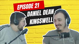 THE NOSTALGIC KING OF COMEDY  Daniel Dean Kingswell  IrRokna Podcast 21 [upl. by Othe85]