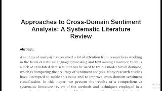 Approaches to Cross Domain Sentiment Analysis A Systematic Literature Review [upl. by Yarrum]