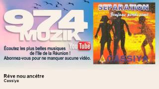 Cassiya  Rève nou ancètre  974Muzik [upl. by Htabmas860]