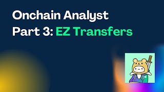 Become an Onchain Analyst Today Ez Transfer Tables [upl. by Idmann]