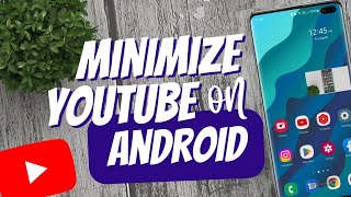 How to minimize Youtube on Android [upl. by Wehttan968]