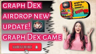 graph Dex airdropgraph Dex new updategraph Dex game graph Dex listing airdropalert crypto [upl. by Tynan]