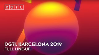 DGTL Barcelona 2019  Full Lineup [upl. by Voleta]