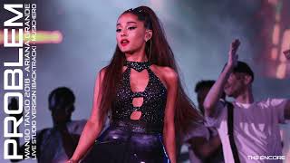 Ariana Grande  Problem Backtrack Wango Tango 2018 Encore Studio Version [upl. by Kape419]