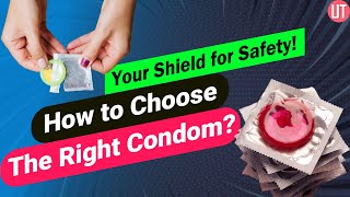 How to choose the right condom  Condom Guide  Male Condom  Contraceptive [upl. by Bryce]