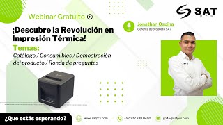 Webinar Impresoras térmicas SAT la solución perfecta para tu negocio  Satpcs [upl. by Hafirahs]