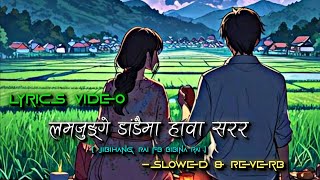 लमजुङे डाँडैमा हावा सरर Nepali Cover SongNepali Song Overlay LyricsJibihang Rai amp Babina [upl. by Lianne]