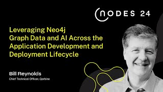 NODES 2024  Leveraging Neo4j Graph Data and AI Across the App Development and Deployment Lifecycle [upl. by Annaeerb]