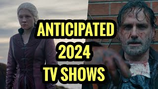 My Top 10 Most Anticipated TV Shows of 2024 [upl. by Ynavoeg]