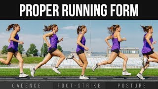 Proper Running Form  Cadence Foot Strike amp Posture [upl. by Rosita]