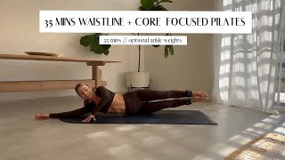 35 minute waist amp core focused Pilates workout  optional ankle weights [upl. by Huba]