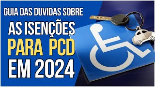 Guia Completo de Isenções para PCD Como Obter IPI ICMS e IPVA [upl. by Bernette]