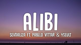 Sevdaliza  Alibi Lyrics ft Pabllo Vittar Yseult quotRosa que linda eres [upl. by Yate]