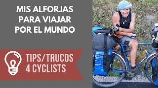 Mis alforjas para viajar POR EL MUNDO EN BICICLETA  Cicloturismo equipamiento [upl. by Guilbert]