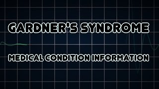 Gardners syndrome Medical Condition [upl. by Jonathon161]