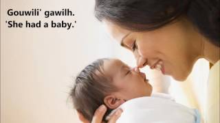 Wiyot Word of the Day Gouwili gawilh She had a baby [upl. by Anawahs]