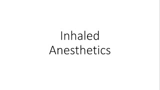 Inhaled Anesthetics General Anesthesia  Pharmacology [upl. by Nivel941]