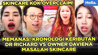 Memanas Kronologi Keributan Dr Richard Vs Owner Daviena Masalah Skincare [upl. by Rahs327]