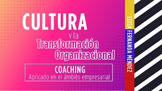 La importancia de la cultura y la transformación organizacional [upl. by Onek712]