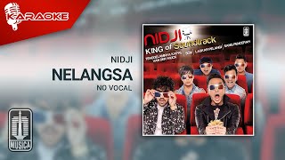 NIDJI  Nelangsa Official Karaoke Video  No Vocal  Female Version [upl. by Dionisio]