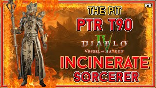 S6 PTR Incinerate Sorc Tier 90 Pit Clear  Diablo 4 [upl. by Anim]