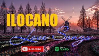 Nonstop Ilocano Love Songs  Top Trending Ilocano Love Songs 2024 Collection [upl. by Almeta]