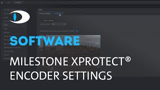 How it Works 002 Milestone Systems amp Dallmeier Explain Encoder Settings for Dallmeier in XProtect [upl. by Whelan]