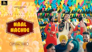 Bai Amarjit  Naal Nachde   Official Video  Latest Punjabi Song 2023 [upl. by Eizzil]