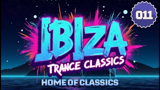 Best of Trance Classics 1995  2004  Tiesto Lange Gouryella Pulser  Ibiza Trance Classics 011 [upl. by Amliv]