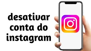 Como DESATIVAR O INSTAGRAM 2024 [upl. by Junieta]