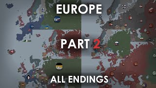 All Endings  Alternate Timelines of Europe Part 2 [upl. by Daegal]